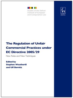 cover image of The Regulation of Unfair Commercial Practices under EC Directive 2005 / 29